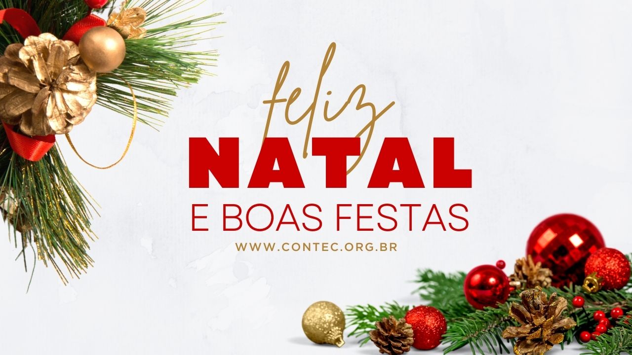 Diretoria da CONTEC deseja a todos um Feliz Natal em família! | Contec  Brasil